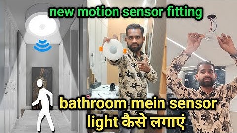 bathroom mein sensor kaise lagaen || how to install microwave motion sensor