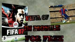HOW TO DOWNLOAD FIFA 2007 ON YOUR MOBILE!!!!| for free | with carrer mode!!