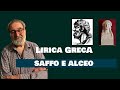 Lirica Greca 3 | Saffo e Alceo