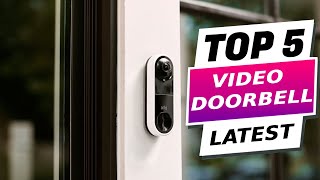 Stay Secure: Unveiling 5 Best Wireless Video Doorbells