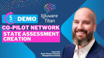 Demo | Co-Pilot Network State Assessment Creation