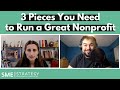 3 Pieces You Need to Run a Great Nonprofit - w/ Sarah Olivieri