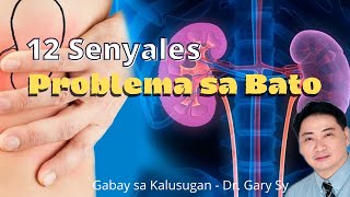 12 Signs of Kidney Problem - Dr. Gary Sy