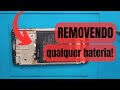 Como remover qualquer bateria de smartphone? sem danificar!