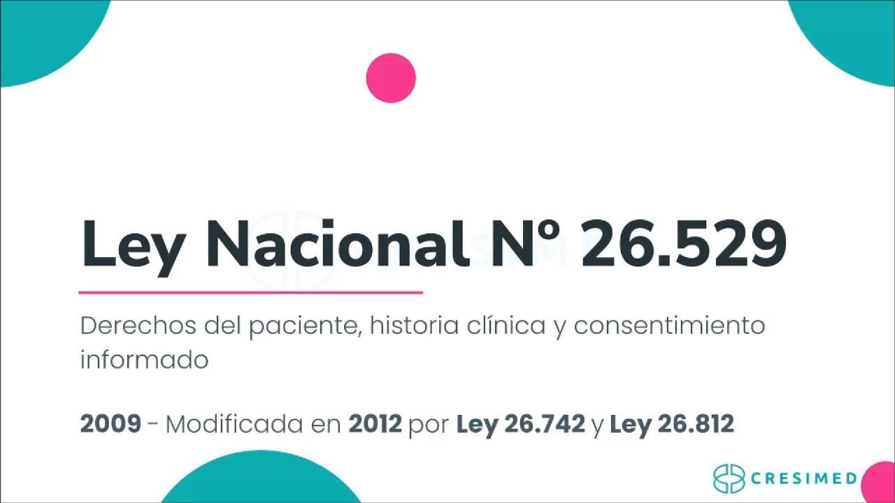Ley Nacional 26529/2009: Derechos del Paciente, historia clínica y consentimiento informado.
