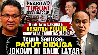 🔴LIVE‼️BUDI ARIE INCITES POLITICAL UNREST, TEGUH SANTOSA: JOKOWI SUSPECTED TO BE BEHIND THE SCENES
