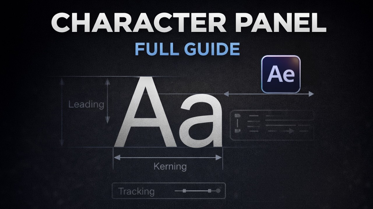 Make Your Text Look Professional in After Effects (Character Panel Deep Dive)