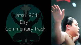 大相撲 Hatsu 1964 Day One - English Commentary