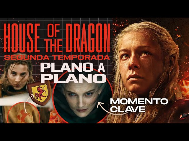 TRAILER de HOUSE OF THE DRAGON 2, Análisis PLANO A PLANO