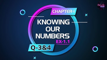 Q 3 & 4 || Ex-1.1 ||  Knowing Our Numbers ||  Chapter - 1  || Class 6th NCERT Mathematics