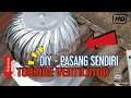 DIY TURBINE VENTILATOR INSTALLATION - pasang sendiri roof exhaust fan - do it yourself #diy