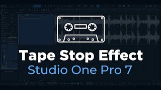 Tape Stop Effect in Studio One Pro 7