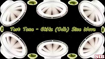 NIB - Test Tone - 6kHz (0db) Sine Wave