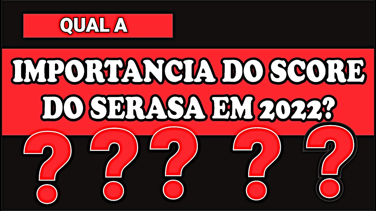 QUAL A IMPORTANCIA DO SCORE DO SERASA PARA APROVA O DE CREDITO EM 2022 qual-a-importancia-do-score-do-serasa-para-aprova-o-de-credito-em-2022