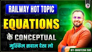Equations (trending Topic) | Most Imp. For Cgl, Chsl, Rrb Exams | Bhutesh Sir #ssc #ssccgl #rrb