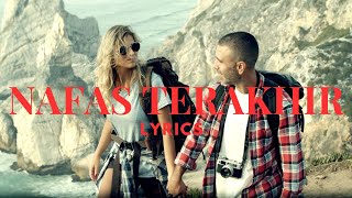 Nafas Terakhir - RF || Lyric Video