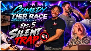 Comedy Tier Race - Eps. 5 Silent Trap