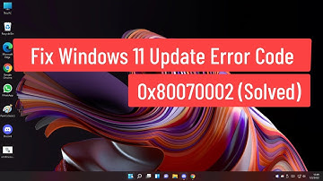 Fix Windows 11 Update Error Code 0x80070002 (Solved)