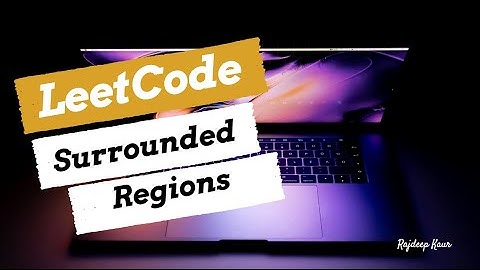 130. Surrounded Regions - June LeetCode Challenge