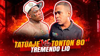 TATUAJE VS TONTON 80 PELEA A MUERTE