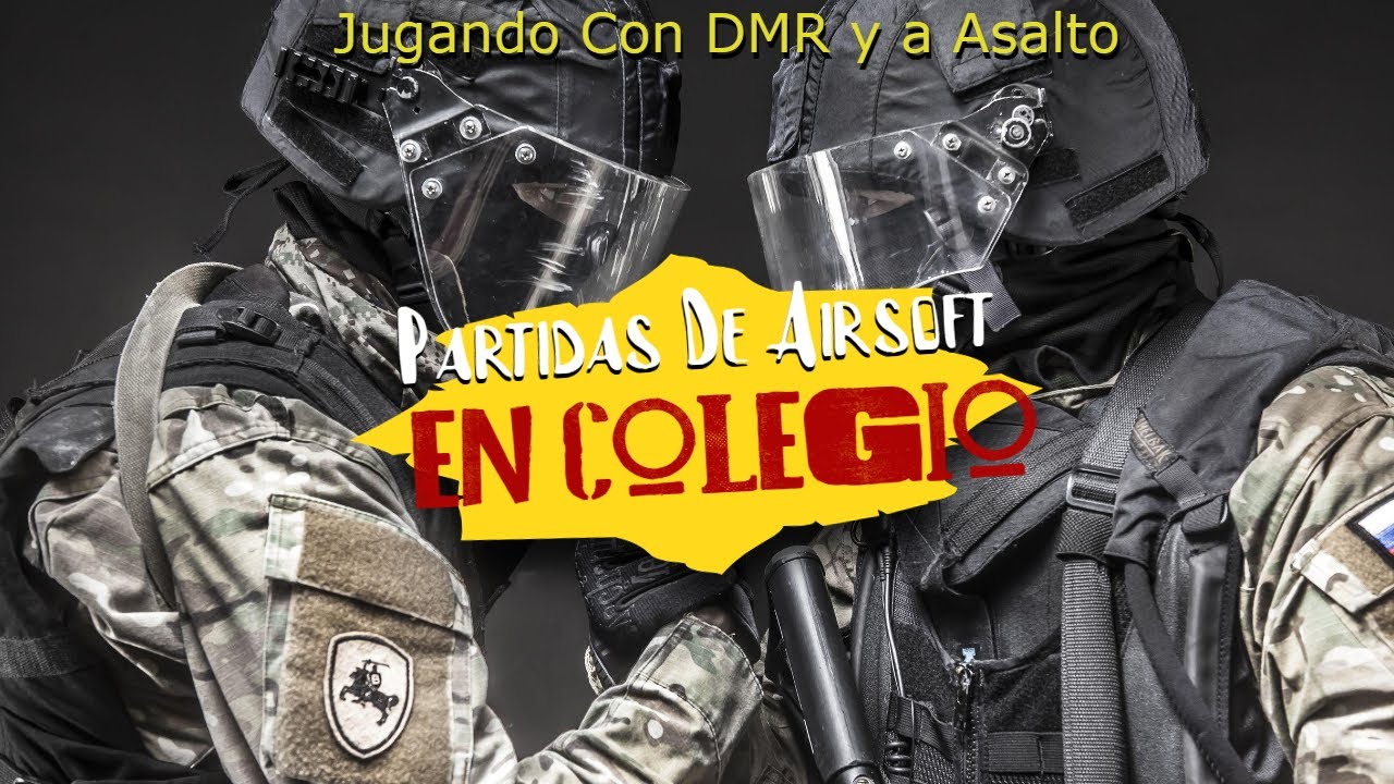 Partidas De AirSoft En Colegio /Telde - A DMR y Asalto / 