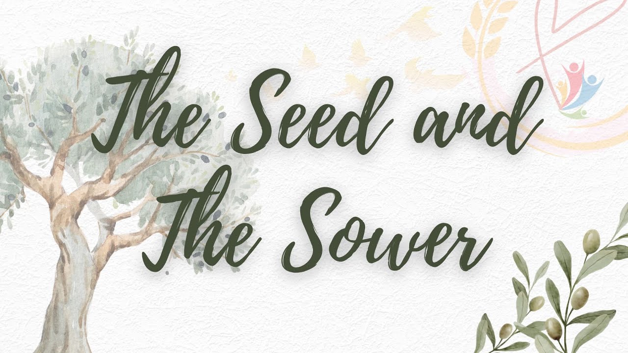 The Seed and the Sower
