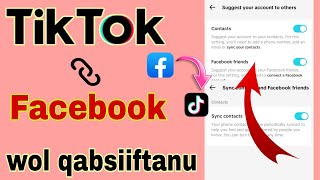 AKKATA Tiktok fi Facebook wol qabsiiftanu | How to connect Tiktok and Facebook 