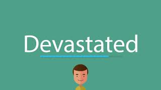 Devastated pronunciation