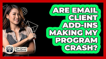 Are Email Client Add-ins Making My Program Crash? - TheEmailToolbox.com
