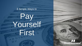 Personal Finance Boot Camp: Pay Yourself First