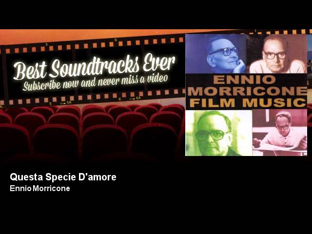 Ennio Morricone - Questa Specie D'amore