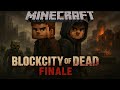 Minecraft | ⭐Blockcity of Dead #13  FINALE⭐| Es wird Blutig!💀 | Gameplay german
