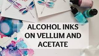 ALCOHOL INKS ON ACETATE AND VELLUM | CAS Cards | Creative diecutting