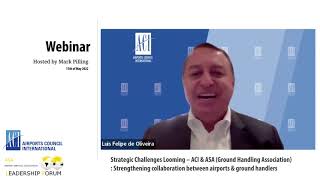 Webinar Strategic Challenges Looming – ACI & ASA (Ground Handling Association).