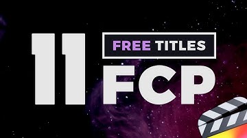 11 Free Final Cut Pro Titles & Lower Thirds