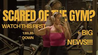 If You're Scared to Go to the Gym, Watch This First + A Big Announcement