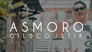 ASMORO - GILDCOUSTIK || LAGU PALING KEREN 2025 (Official Music Studio)