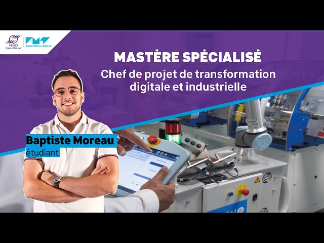 Le Mastère Spécialisé Chef de projet de transformation digitale et industrielle