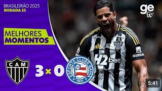 ATLÉTICO-MG 3 X O BAHIA |MELHORES MOMENTOS | 32ª RODADA DO BRASILEIRÃO 