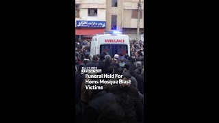 Funeral Held For Homs Mosque Blast Victims