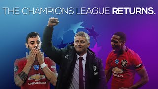 Manchester United - The Champions League Returns