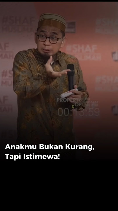 Setiap Anak Punya Keistimewaan, Jangan Bandingkan dengan Anak Orang Lain | Ustadz Adi Hidayat