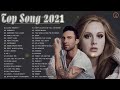 Maroon 5, Adele, Ed Sheeran, Taylor Swift, Lady Gaga | Top 40 Popular Song 2020 | Top Song This Week