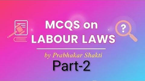 MCQs On Labour Laws (Part-2)
