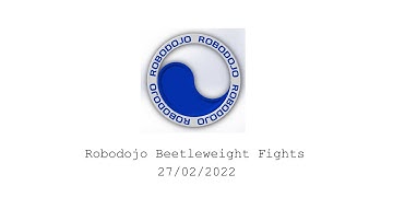 Robodojo Beetleweight Fights 27th February 2022