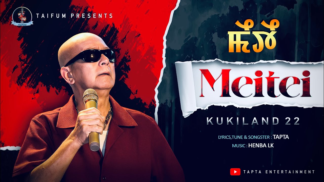 MEITEI KUKI LAND 22 TAPTA