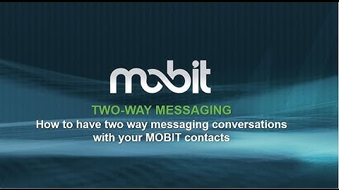 How to use two way messaging with MOBIT