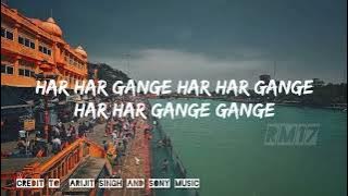 Har Har Gange @ArjjitSingh @SonyMusic