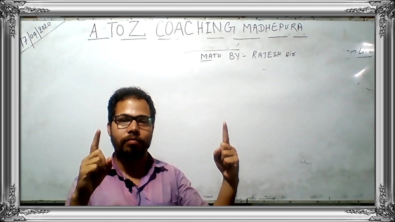 A TO Z COACHING MADHEPURA CTET MATH BY RAJESH SIR