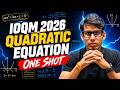 Complete Quadratic Equation One Shot | IOQM 2026 | Prashant Jain #ioqm2026